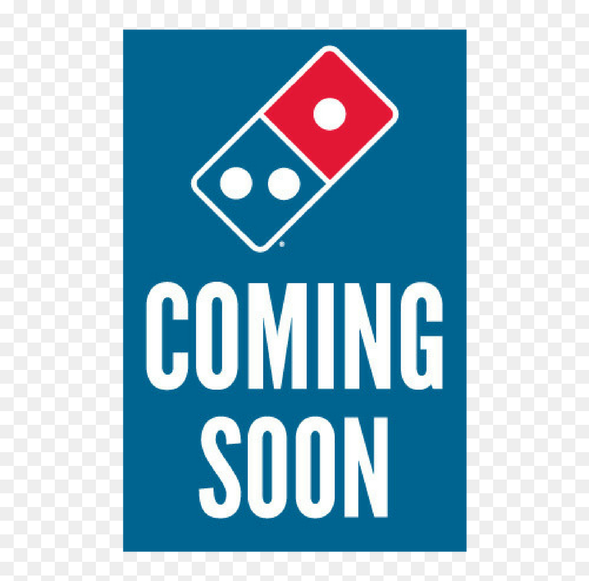 Domino's Pizza, HD Png Download - coming soon sign png