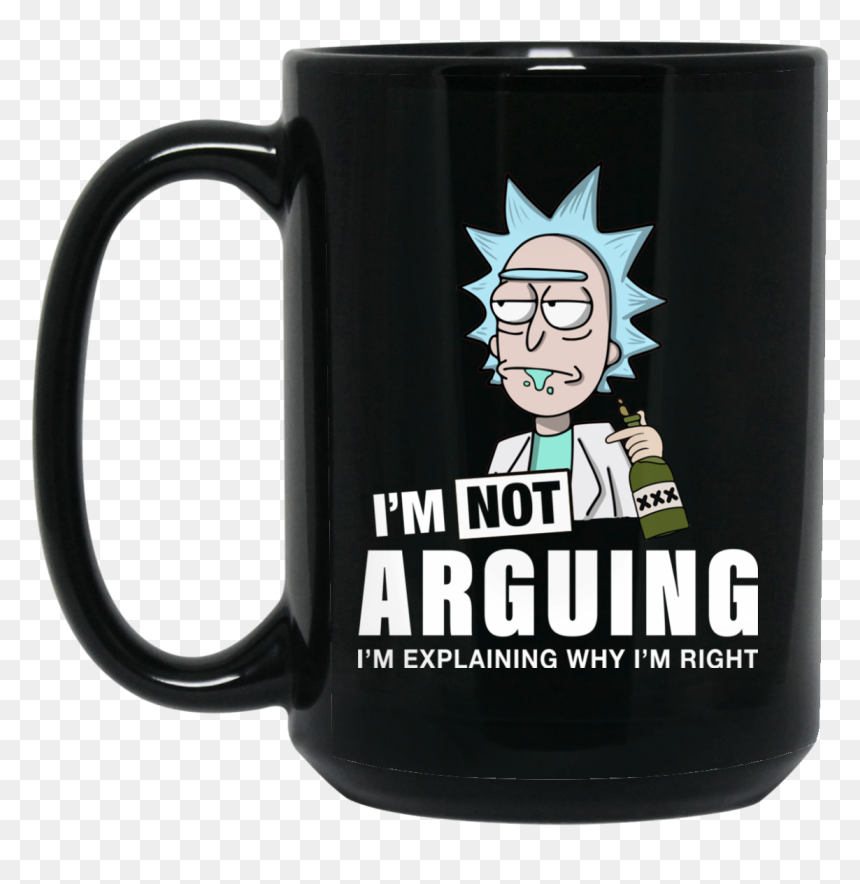 I M Not Arguing I M Explaining Why I M Right Rick And, HD Png Download - mr poopybutthole png