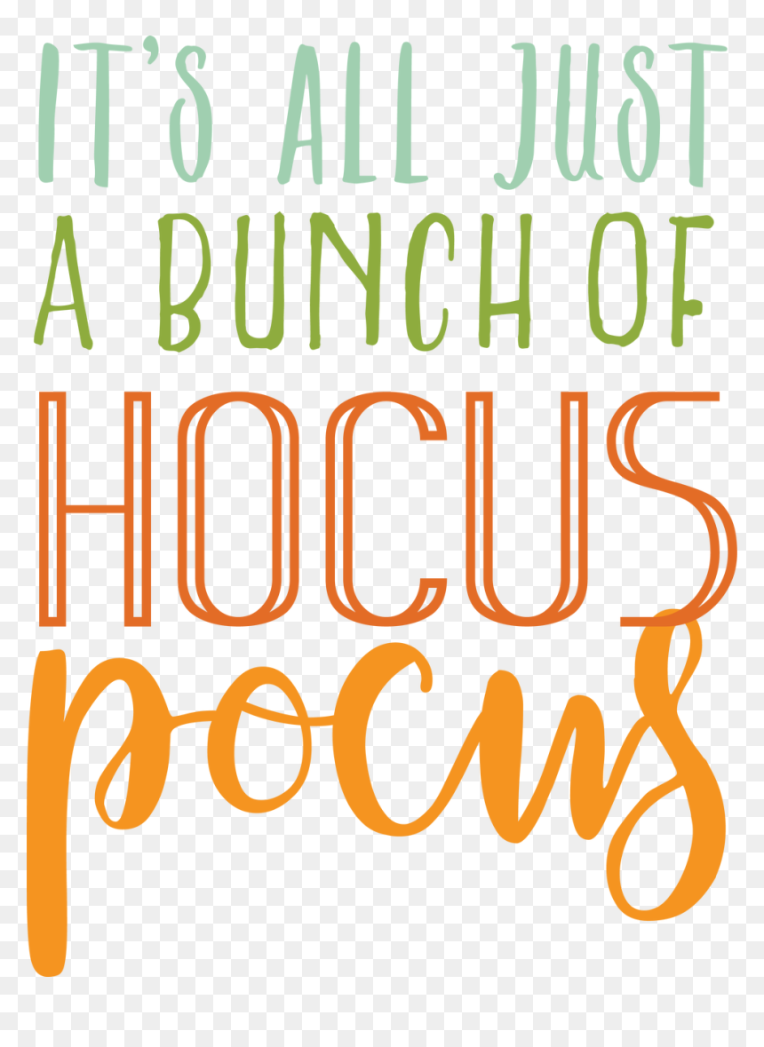 It's All Just Hocus Pocus, HD Png Download - hocus pocus png