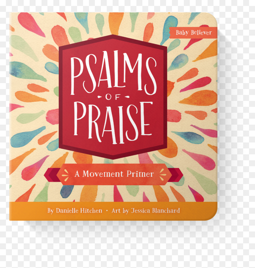 Psalms Of Praise: A Movement Primer, HD Png Download - book page png