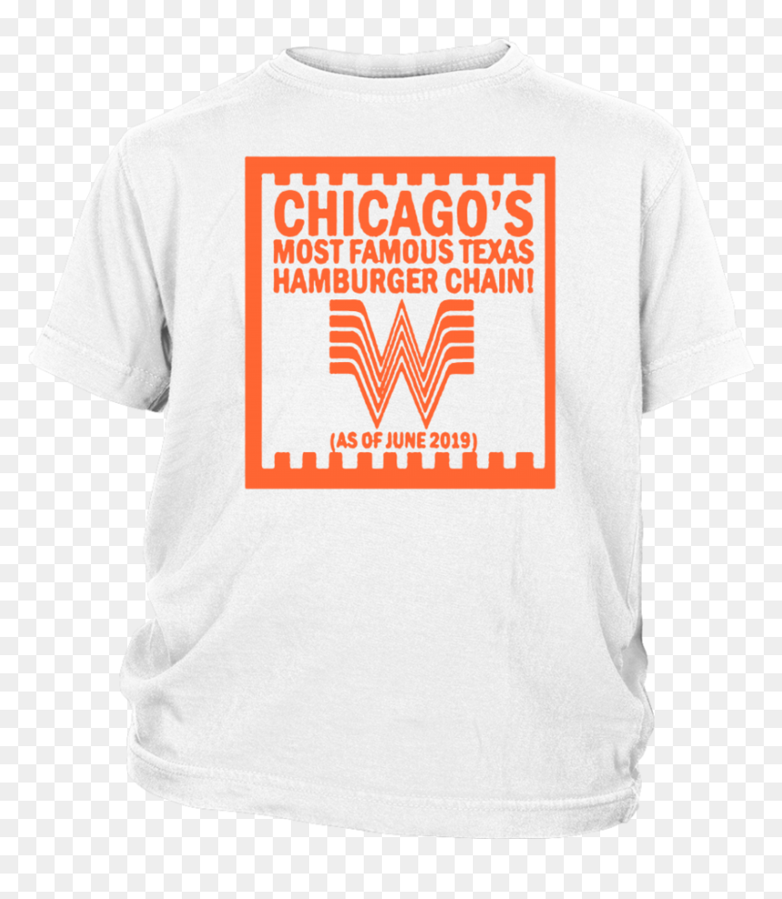 Chicago"s Most Famous Texas Hamburger Chain Shirt Chicago - Whataburger Chicago Texas Shirt, HD Png Download - whataburger logo png