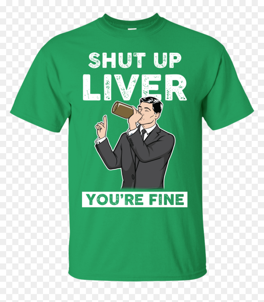 Archer Shut Up Liver You"re Fine T Shirt, Long Sleeve, - Snoopy Girl Scout Cookies, HD Png Download - sterling archer png