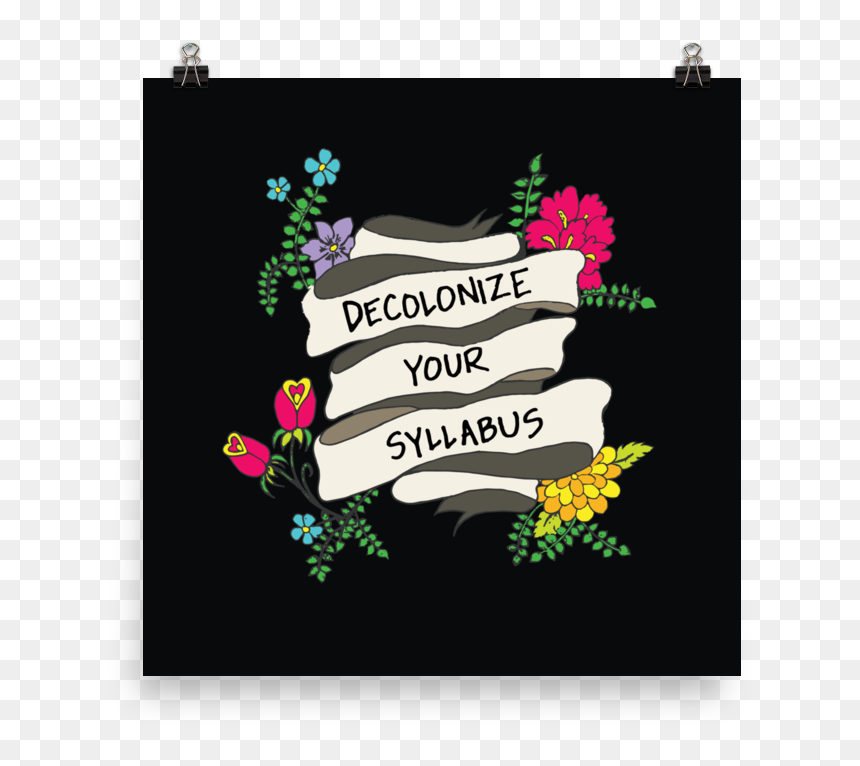 Yvette Dechavez Decolonize Your Syllabus, HD Png Download - rectangle.png