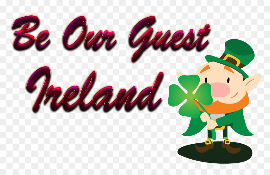 Ireland Be Our Guest Slogan Png - Cartoon, Transparent Png - guest png