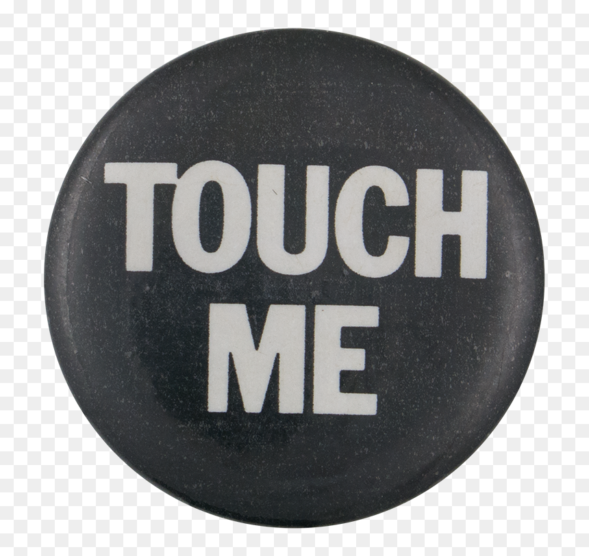 Touch Me Social Lubricators Button Museum - Circle, HD Png Download - search button image png