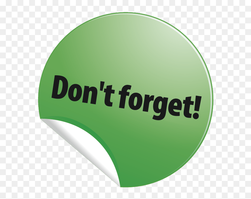 Don T Miss It Sign, HD Png Download - don't forget png