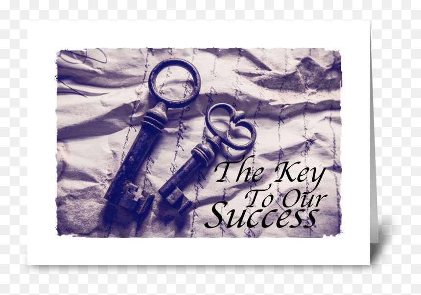 Key To Success Greeting Card - Cosas Antiguas Que Ya Existen, HD Png Download - key to success png
