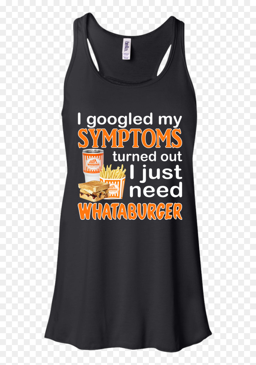 I Googled My Symptoms Turned Out I Just Need Whataburger - Beer Christmas Shirt, HD Png Download - whataburger png