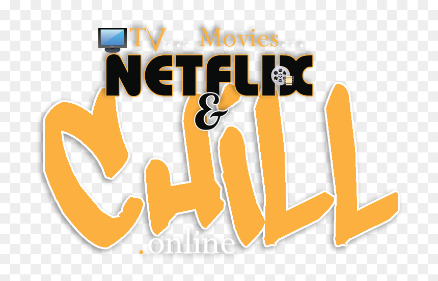 Tv, Movies, Netflix & Chill - Calligraphy, HD Png Download - netflix and chill png