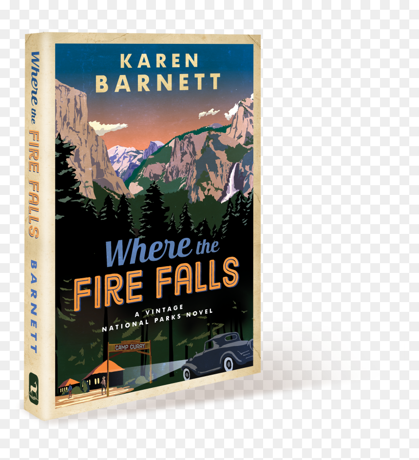 Where The Fire Falls: A Vintage National Parks Novel, HD Png Download - novel png