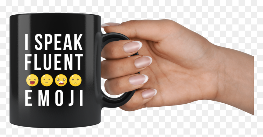 I Speak Fluent Emoji 11oz Black Coffee Mug Otzi Shirts - Mug, HD Png Download - nail emoji png