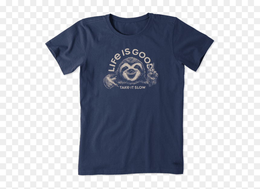 Women's Life Is Good T Shirt, HD Png Download - sloth png