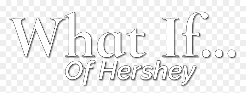 What If Of Hershey Restaurant And Bar Logo - Calligraphy, HD Png Download - hershey png