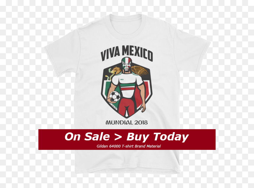 Viva Mexico World Cup Archives Savage , Png Download - Player, Transparent Png - viva mexico png