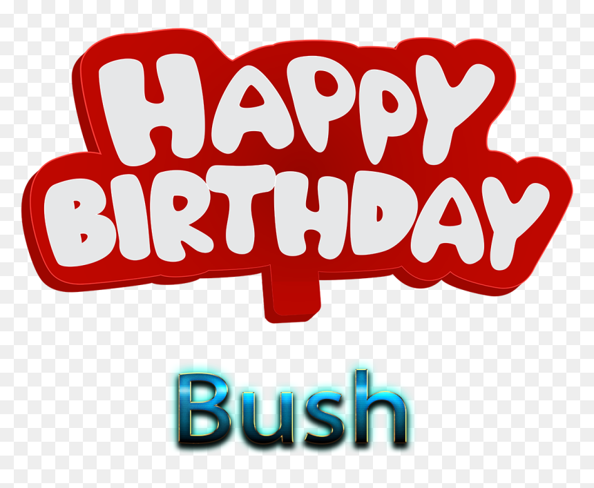 Happy Birthday Shivani Logo, HD Png Download - bush png