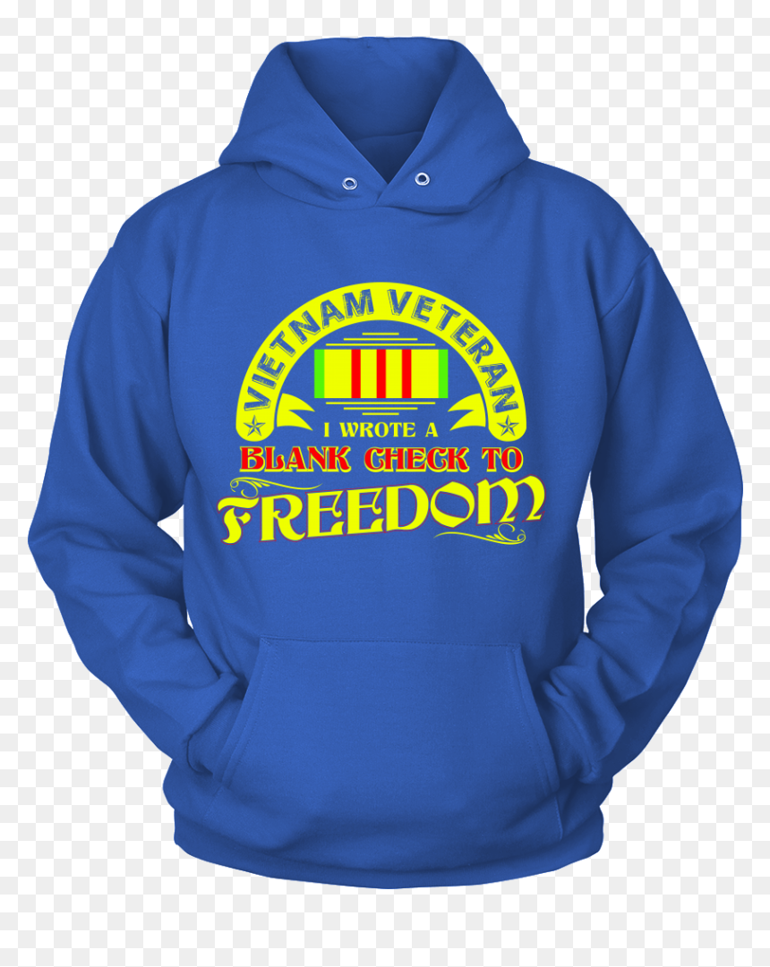 Vietnam Veteran I Wrote Blank Check To Freedom - Hoodie, HD Png Download - blank check png