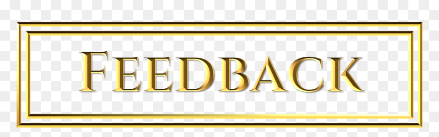 Gold, Feedback, Button, Sign, Word, Golden, Letters - Graphics, HD Png Download - feedback button png