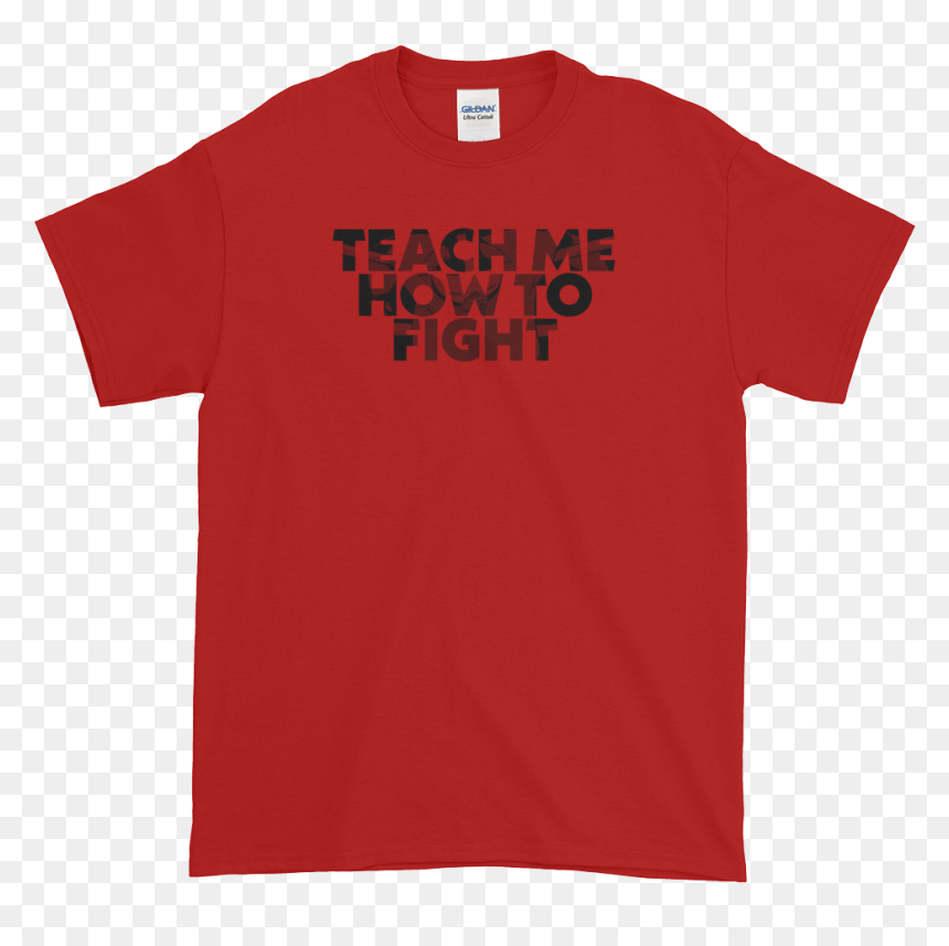 Teachmehowtofight Mockup Front Flat Red, HD Png Download - teach png
