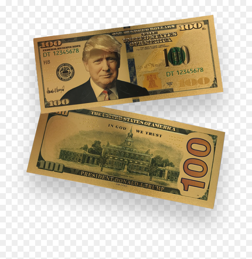 Donald Trump Authentic 24kt Gold Plated Commemorative, HD Png Download - $100 bill png