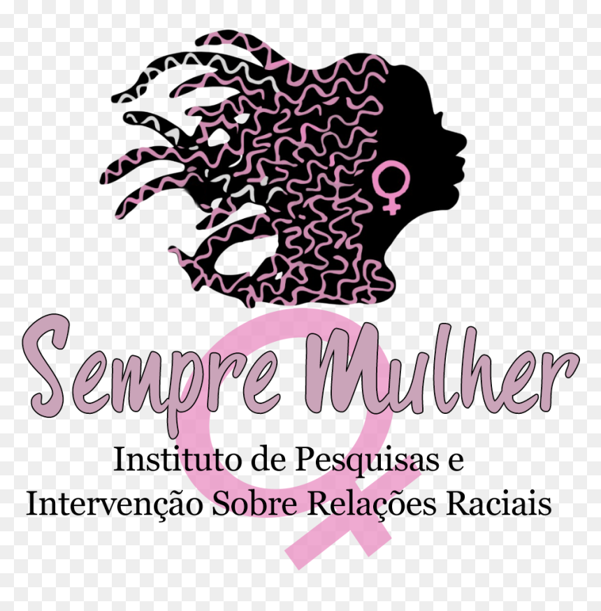 Sempre Mulher Sempre Mulher - Poster, HD Png Download - ronald mcdonald house png