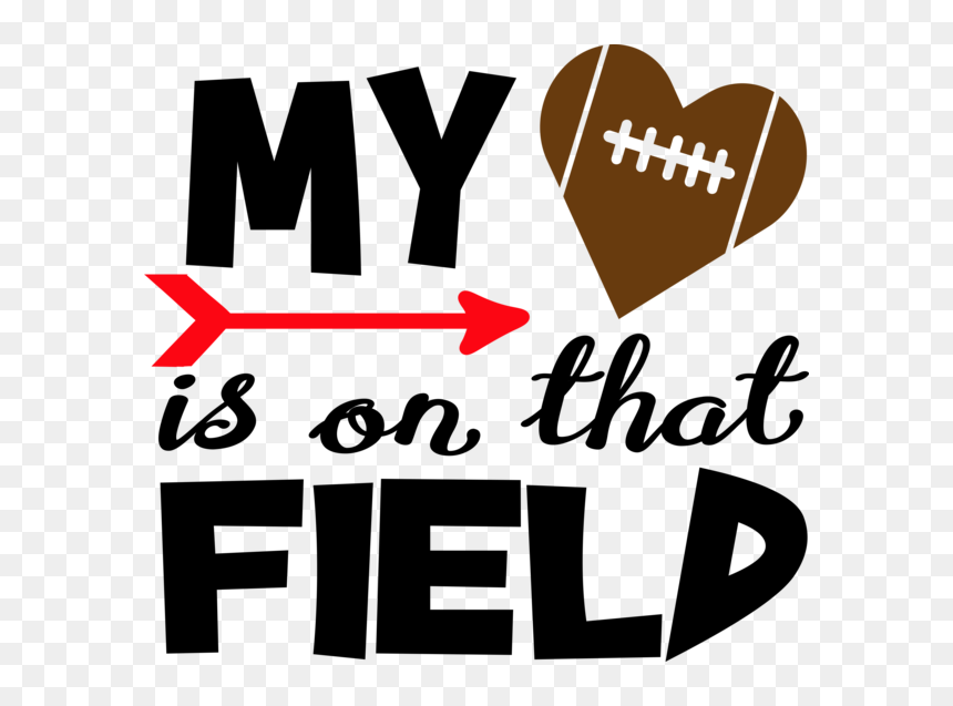 My Heart Is On That Football Field, HD Png Download - football heart png
