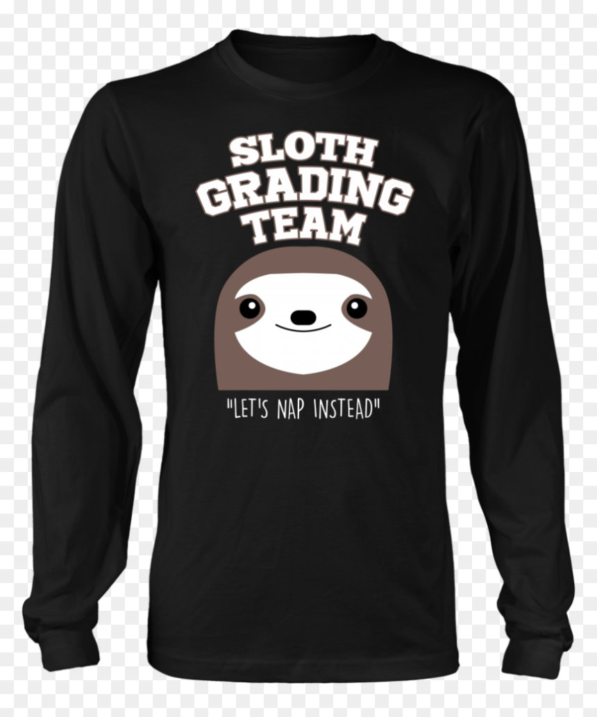 Sloth Grading Team Teacher T-shirt - La Times T Shirts, HD Png Download - sloth face png