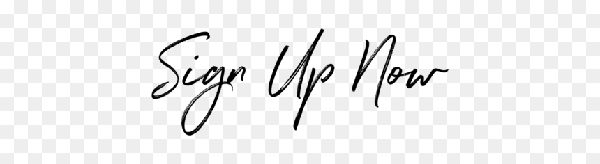 Calligraphy, HD Png Download - sign up now png