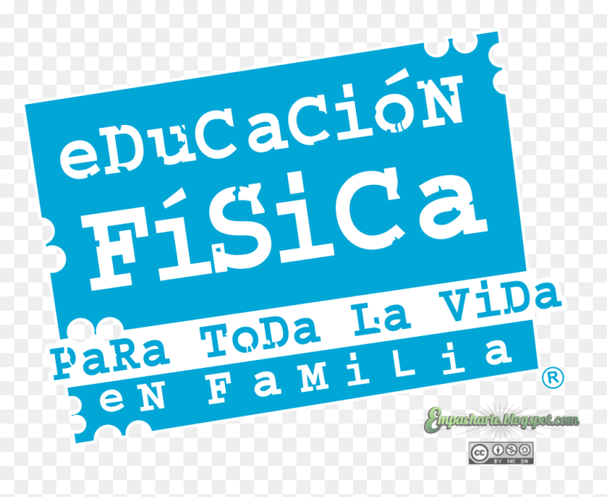 Educacion Fisica Logo Photo - Educacion Fisica Para Toda La Vida En Familia, HD Png Download - educacion png