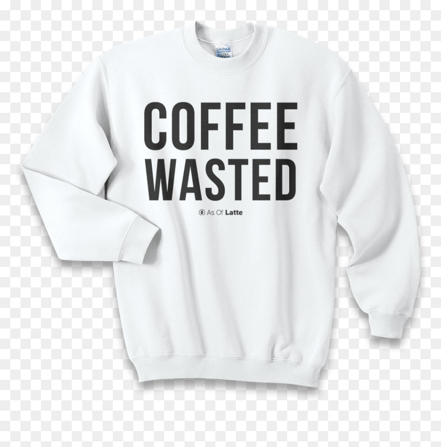 Sweatshirt, HD Png Download - wasted png