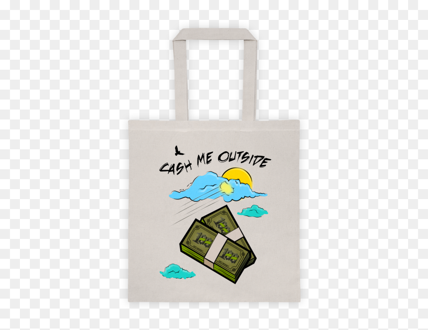 Tote Bag, HD Png Download - cash me outside png