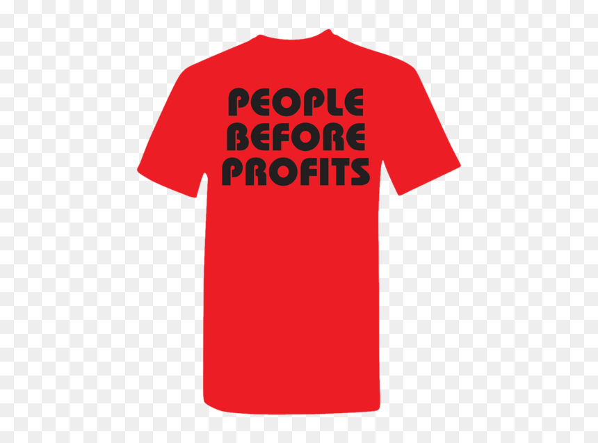 People Before Profits Tshirt - Active Shirt, HD Png Download - funny people png