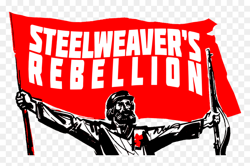 Steelweaver"s Rebellion - Poster, HD Png Download - rebellion png