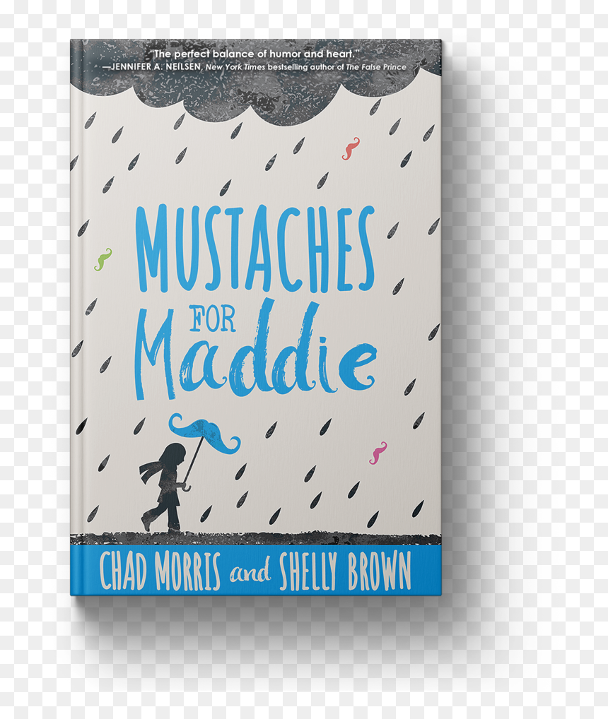 Mustaches For Maddie By Chad Morris And Shelly Brown, HD Png Download - fake mustache png
