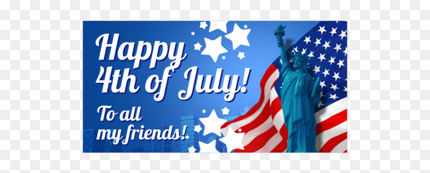 Happy 4th My Friends, HD Png Download - 4th of july banner png