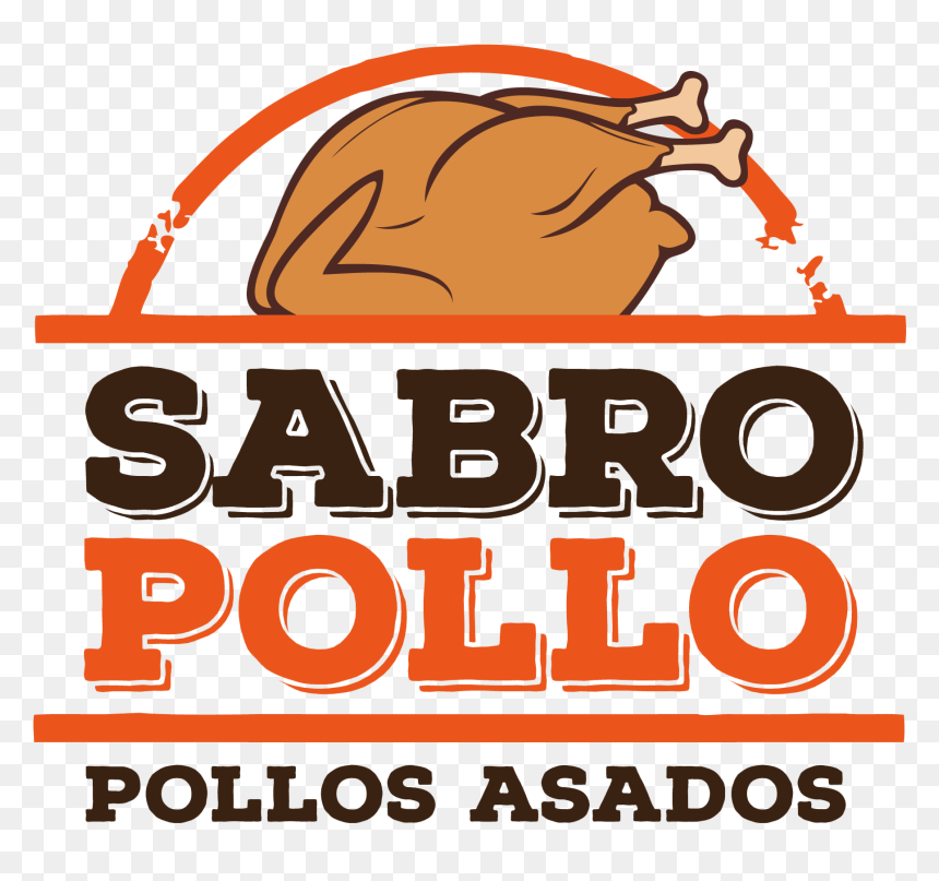 Sabropollo Sabropollo Sabropollo Sabropollo, HD Png Download - pollo asado png
