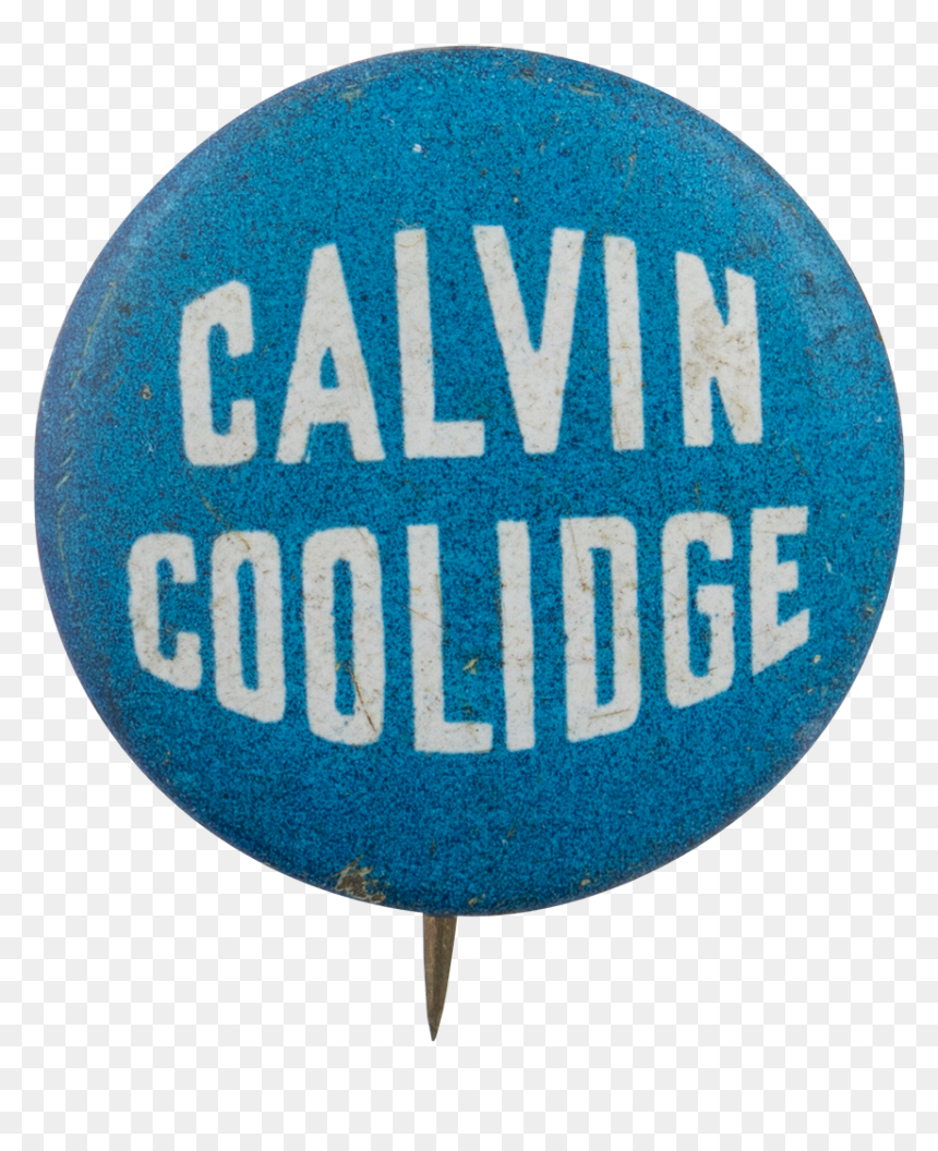 Calvin Coolidge Blue Button Political Button Museum - Circle, HD Png Download - calvin coolidge png