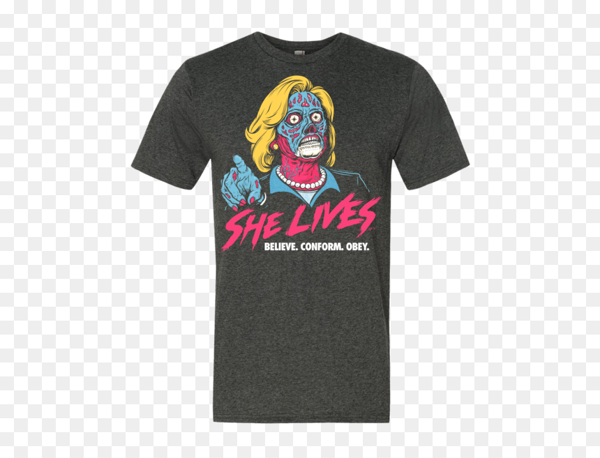 She Lives Hillary Clinton T-shirt - Hillary Clinton They Live, HD Png Download - hillary clinton.png
