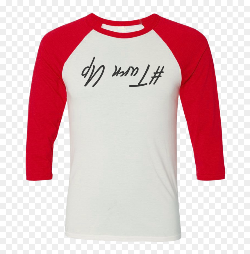 Turn Up Baseball T-shirt , Png Download - Raglan Sleeve, Transparent Png - turn up png