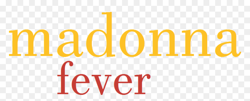 Fever Logo - Madonna Fever, HD Png Download - fever png