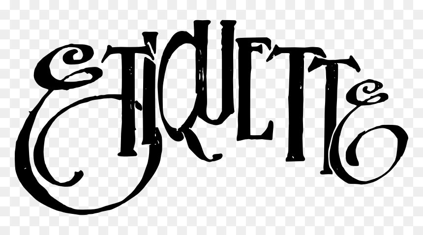 Etiquette - Text - Etiquette And Manners Clipart, HD Png Download - etiquette png