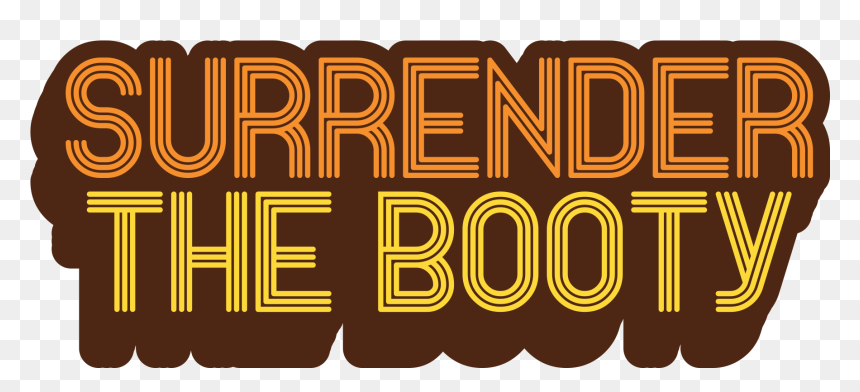 Surrender The Booty"
 Class="lazyload Lazyload Mirage - Graphic Design, HD Png Download - surrender png