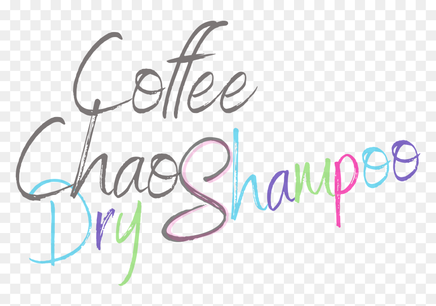 Coffee, Chaos, And Dry Shampoo - Calligraphy, HD Png Download - spooktacular png