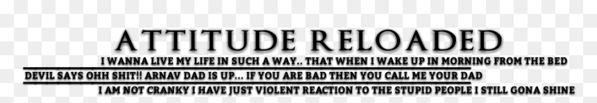 Attitude Quotes For Boys Png, Transparent Png - attitude png