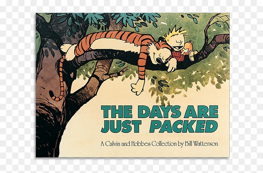 2thedaysarejustpacked1 - Calvin And Hobbes The Days Are Just Packed, HD Png Download - hobbes png