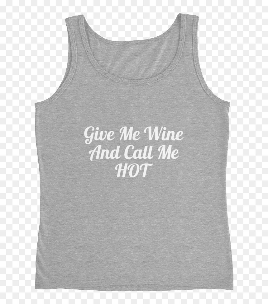 Give Me Wine And Call Me Hot Women Will Wine - Artz, HD Png Download - hot women png