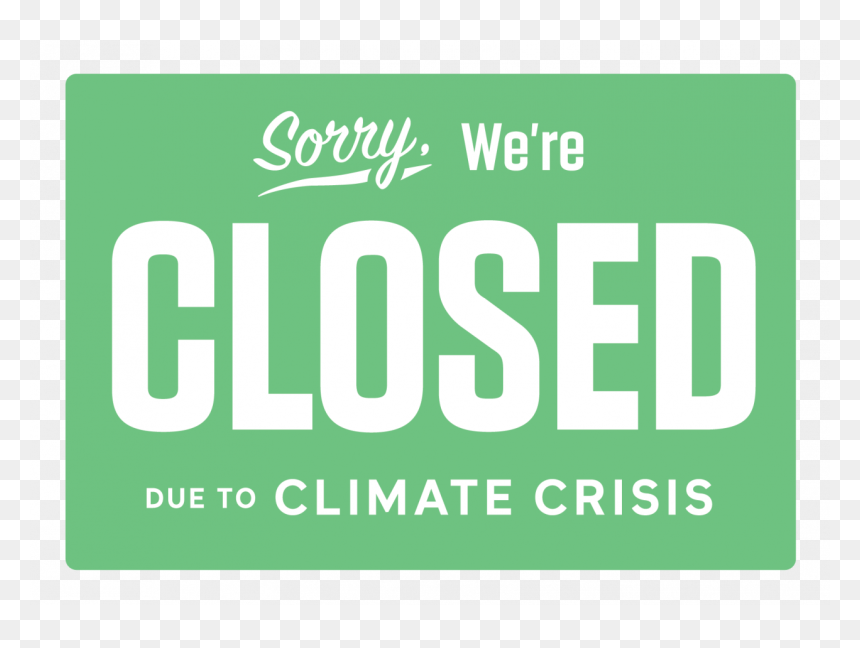 Sign, HD Png Download - sorry we're closed png