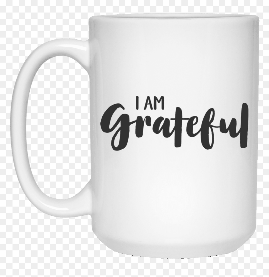 I Am Grateful Affirmation Mug - Everyone Knows A Deb Mug, HD Png Download - grateful png
