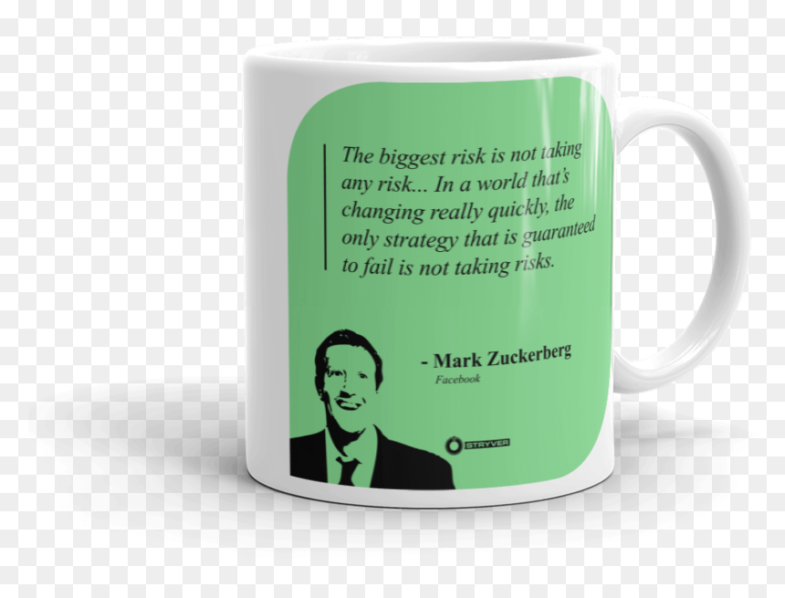 Mark Zuckerberg "guaranteed Failure Is Not Taking Risk - Coffee Cup, HD Png Download - zuckerberg png