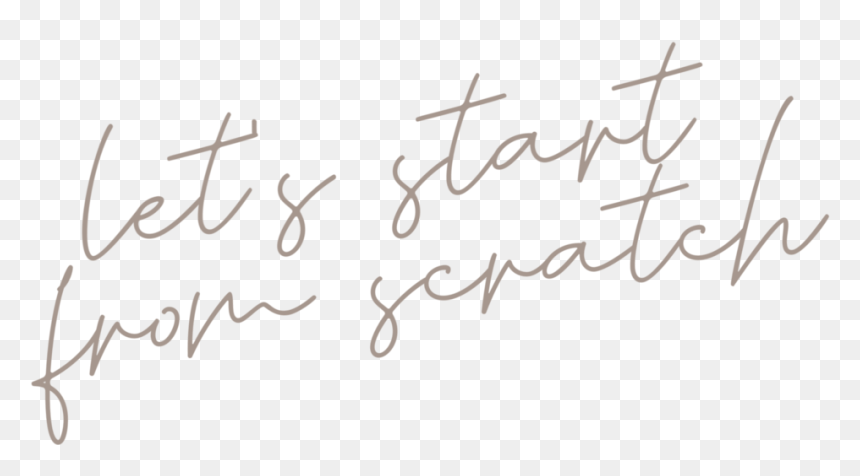 Let"s Start From Scratch - Handwriting, HD Png Download - white scratch png
