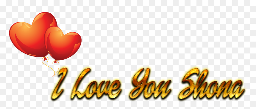 I Love You Shona Heart Png - Portable Network Graphics, Transparent Png - we love you png